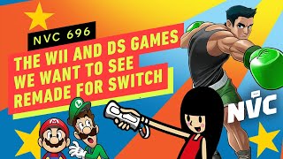 The Wii and DS Games We Want to See Remade for Switch - NVC 696