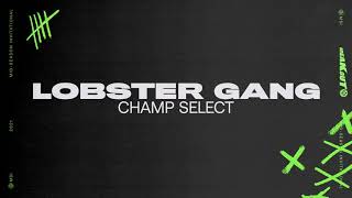 MSI 2021 | Champ Select | Lobster Gang | Extended Version