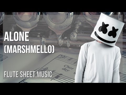Flute Sheet Music: How to play Alone by Marshmello - YouTube