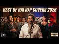 Best of Rai 2026 Rai Rap Rai Pop Classic Hits Mix mp3