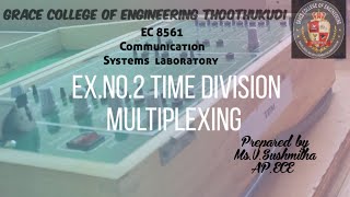 GRACE COE-ECE-EC8561-CommunicationSystemsLab-Ex2-TIME DIVISION MULTIPLEXING