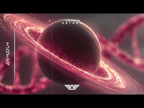 Lluis Ribalta - Saturn [Animarum Recordings]