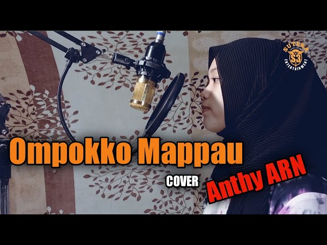 lagu bugis Ompokko mappau - Cipt. Ansar S (Anthy ARN Cover) class=