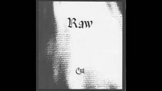 RAW - "Cut" 2006 [FULL DEMO]