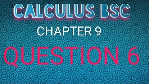 calculus exercise 9.1  question 6 by s.m yousaf sab class bsc