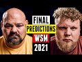 Our FINAL Predictions for The World's Strongest Man 2021