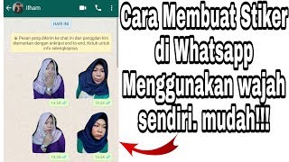 Cara membuat stiker di whatsapp menggunakan wajah sendiri mudah!