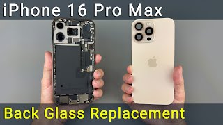 Iphone 16 Pro Max Back Gl Replacement Guide Step-By-Step Diy Tutorial