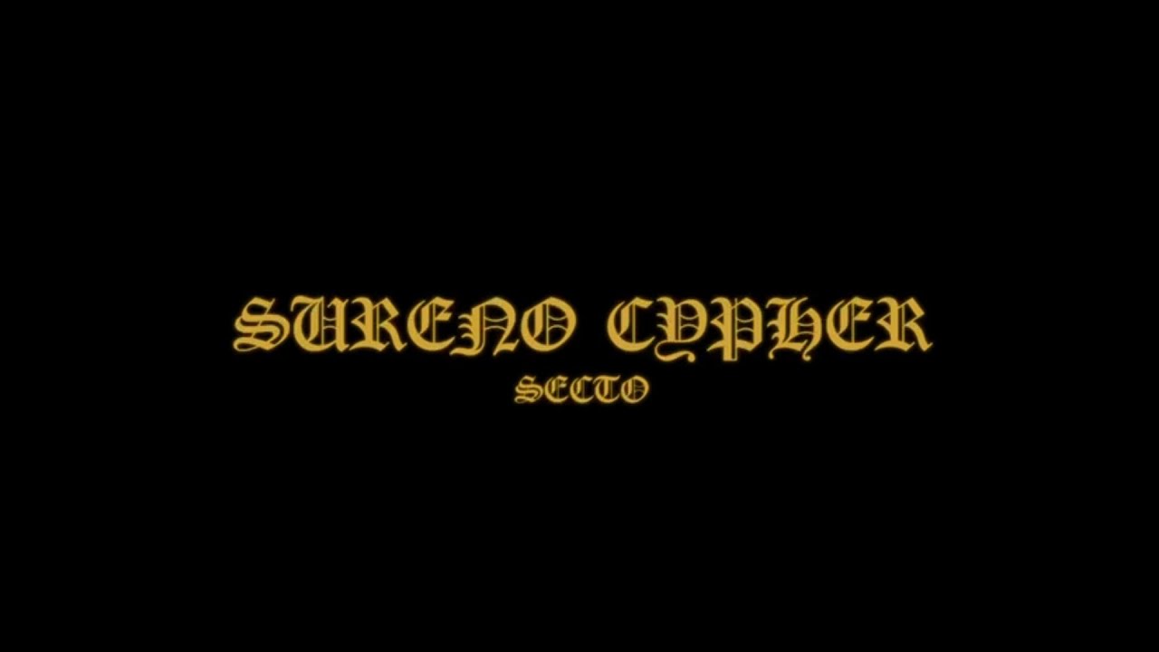 Watch SECTO - SURENO CYPHER (Official Music Video) on YouTube Watch SECTO - SURENO CYPHER (Official Music Video) on YouTube