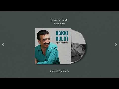 Hakkı Bulut - Sevmek Bu Mu