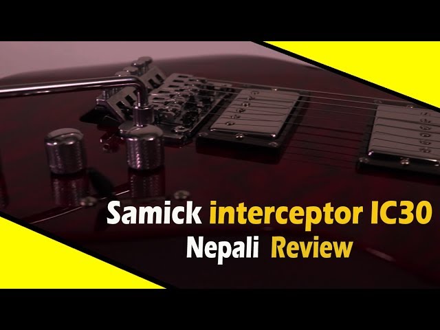 Samick interceptor IC30 | Nepali review | Guitarshop | - YouTube