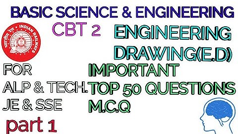 RRB CBT 2 BASIC SCIENCE & ENGINEERING|ENGINEERING DRAWING|TOP 50 QUESTIONS