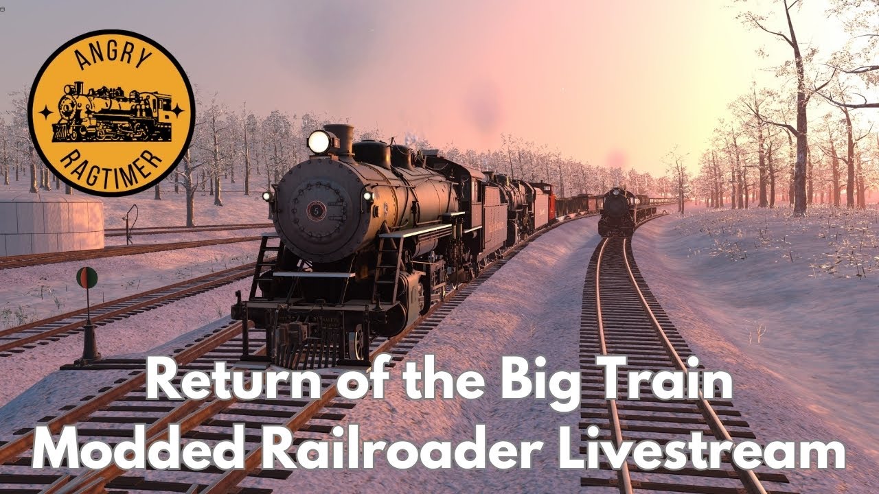 Return of the Big Train | Modded Railroader Livestream
