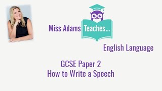 How to Write a Speech - English Language GCSE Revision