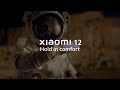 Hold Xiaomi 12 in Comfort | Master Every Scene