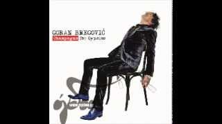 Goran bregovic feat the Gipsy Kings - Presidente (2012) chords