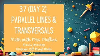 3.7 (day 2) Parallel Lines and Transversals
