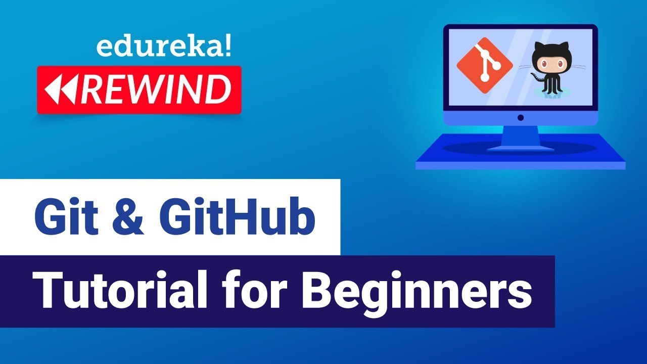 Git GitHub Tutorial for Beginners  | Learn Git | Edureka | DevOps Rewind  - 2