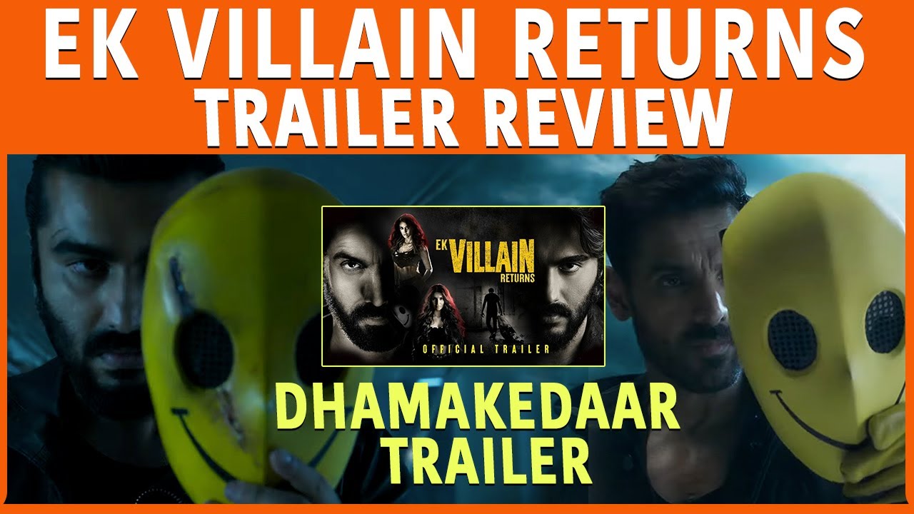 Ek Villian Returns Trailer Review By Anam Shaikh | Trailer Indicates Sure shot Winner