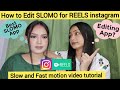 How to use REELS | SLOMO editing app | REELS instagram | slow and fast motion video tutorial | #reel