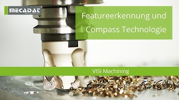 VISI Machining - Produktvideo "Featureerkennung und Compass Technologie"