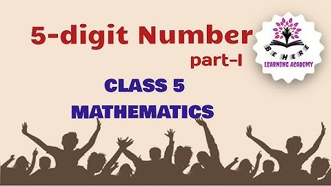 5-Digit Number (part 1) | CLASS 5 | MATHEMATICS |  KARNATAKA STATE SYLLABUS #education