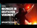 Rassismus auf Deutschlands Fußballplätzen - Wie Neonazis Vereine unterwandern | Sportschau