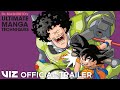 Official Manga Trailer | Dr. Mashirito's Ultimate Manga Techniques | VIZ