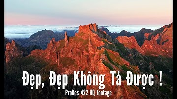 Đẹp Không Thể Tả Hết, Music Hay, Footage này có bản quyền của tây đấy nhé các bạn. ProRes 422 HQ