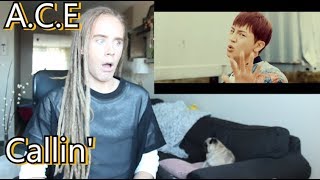 Reacting To A.c.e - Callin