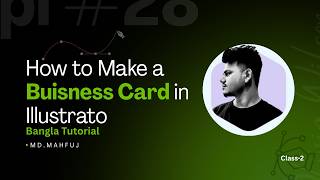 Business Card Design in Illustrator Class 2 – Bangla Tutorial | Graphic Design TTC