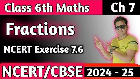 Class 6 Maths | Chapter 7 Fraction introduction | Ex 7.6 Solution| New Ncert Solutions| harshacademy