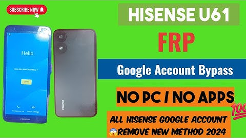 Hisense U61 FRP / Remove Google Account / Remove Gmail 2024 Without PC