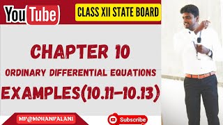 12th State Mathematics| Chapter 10- Ordinary Differential Equations|Examples-(10.11-10.13)|In Tamil