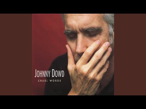 Johnny Dowd — Drunk