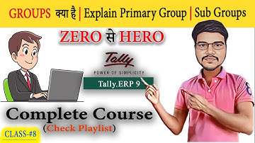 Tally me Groups Kya Hai || What is Groups || Group Creation and Delete | Sub/Primary Group
