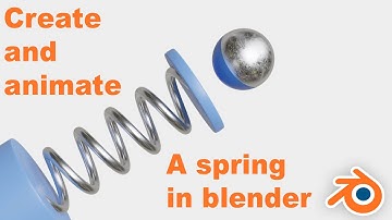 Create and animate a spring in blender