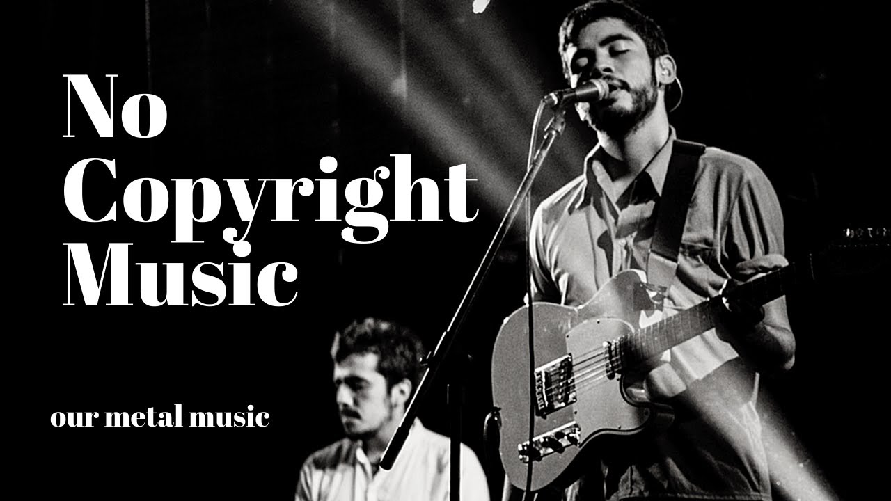 Free To Use Music For Youtube Videos Rest Easy Our Metal Music No Copyright Music Youtube