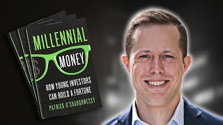 Millennial Money | Summary In Under 10 Minutes (Book by Patrick O'Shaughnessy)