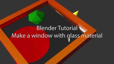 Blender Tutorial Window with Glass Material