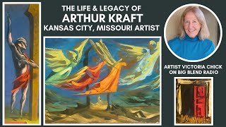 Exploring the Legacy of Artist Arthur Kraft