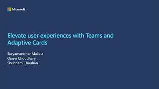 Elevate user experiences with Microsoft Teams and Adaptive Cards