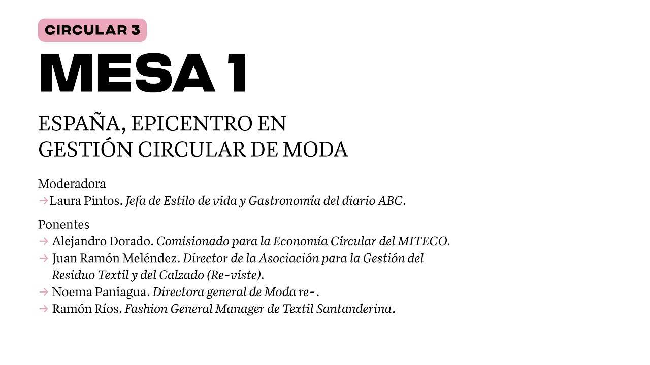 CIRCULAR 3 | MESA REDONDA 1: España, epicentro en gestión circular de moda