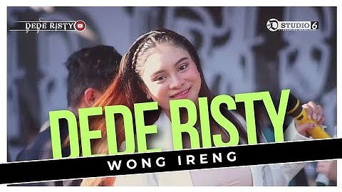 WONG IRENG Voc DEDE RISTY I LIVE MUSIC " DEDE RISTY " GANJENE PANTURA I