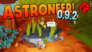 NEW Wolframite, Titanite & Hematite Ores! | ASTRONEER 0.9.2 gameplay