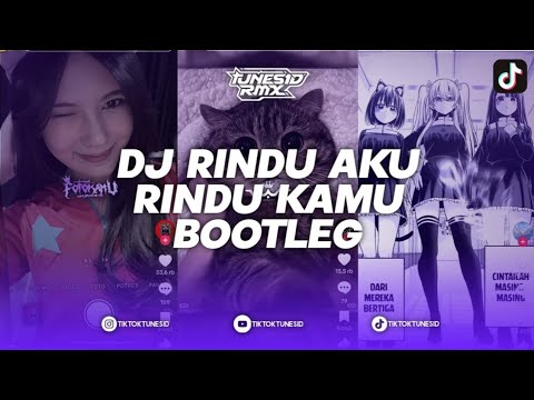 DJ RINDU AKU RINDU KAMU \