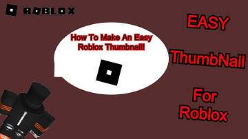 How To Make A Roblox ThumbNail (Easy) - No Blender! 😄
