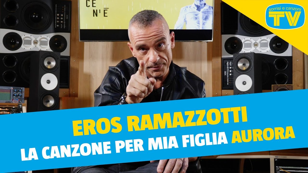 Eros Ramazzotti Canzone Per La Figlia Aurora