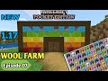 I MADE AN INFINITE WOOL FARM 😀 - EPISODE -07 || HOW TO MAKE  WOOL FARM IN MINECRAFT PE IN SURVIVAL😎