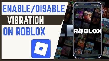 How To Enable Or Disable Vibration On Roblox